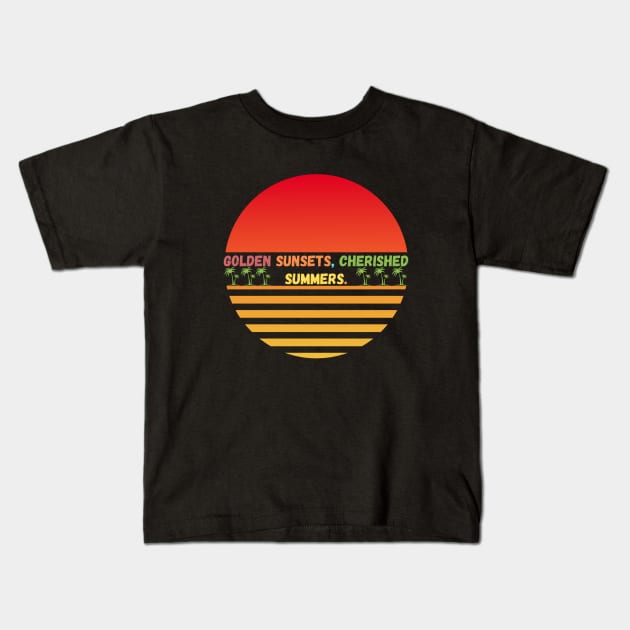 Golden sunsets, cherished summers. Kids T-Shirt by HALLSHOP